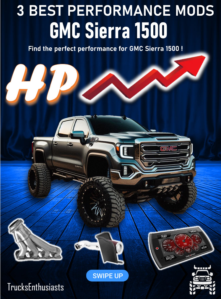 Best Performance mods for GMC Sierra 1500
